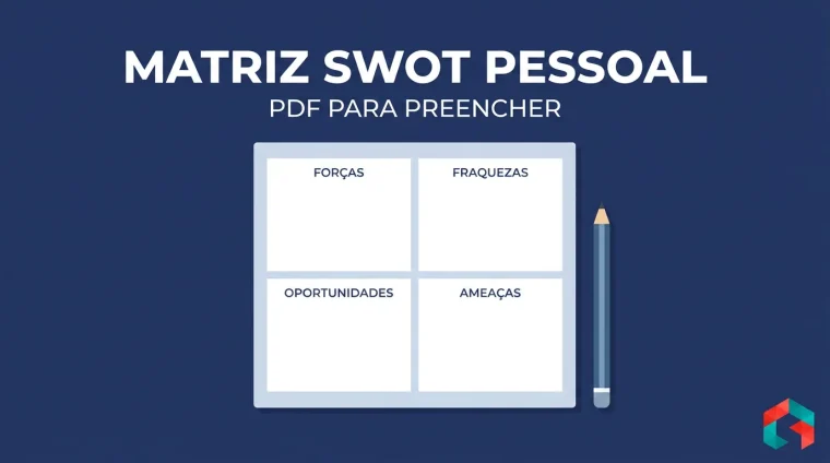 Matriz SWOT pessoal em branco: PDF para preencher