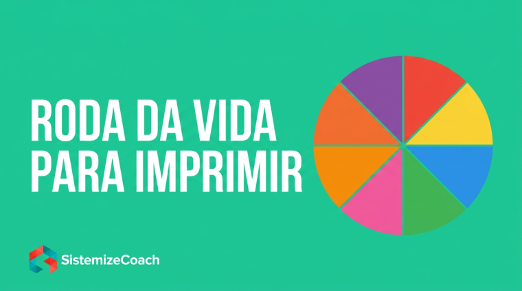 Roda da Vida para imprimir: PDF pronto para usar