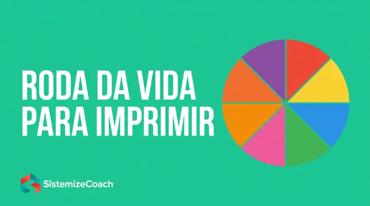 Roda da Vida para imprimir: PDF pronto para usar