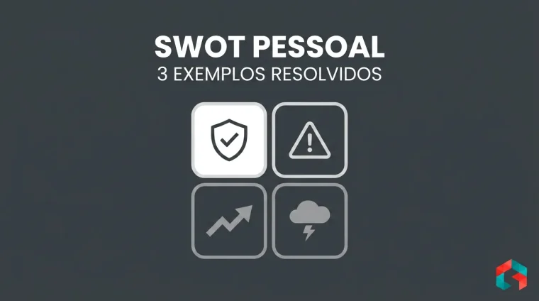 SWOT pessoal: 3 exemplos resolvidos com cruzamento