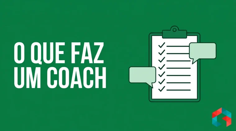 Ilustração flat de uma prancheta com sete marcas de verificação e dois balões de conversa, sobre fundo verde escuro, com o título O que faz um coach