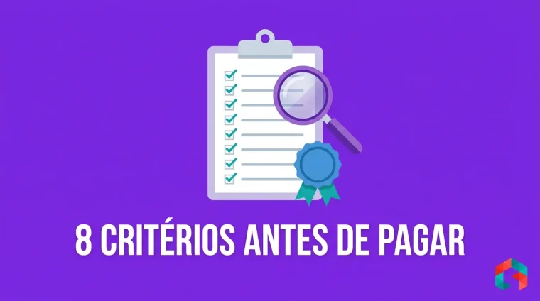 Ilustração de uma prancheta com checklist de oito linhas marcadas, uma lupa e um selo de aprovação sobre fundo roxo, com o título 8 critérios antes de pagar