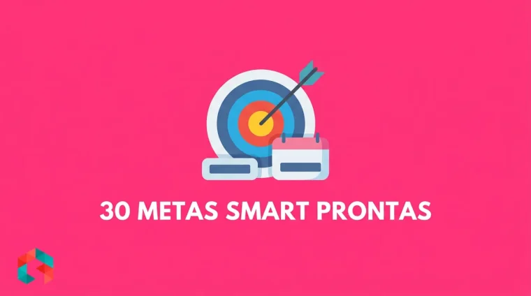 Fundo rosa-choque com um alvo de flecha cravado no centro, um calendário e uma barra de progresso ao lado, e o texto 30 METAS SMART PRONTAS