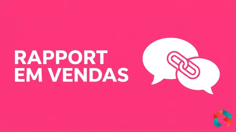 Ilustração flat vector de dois balões de conversa conectados por um elo de corrente sobre fundo rosa-choque, com o texto RAPPORT EM VENDAS e o logo da SistemizeCoach no canto.